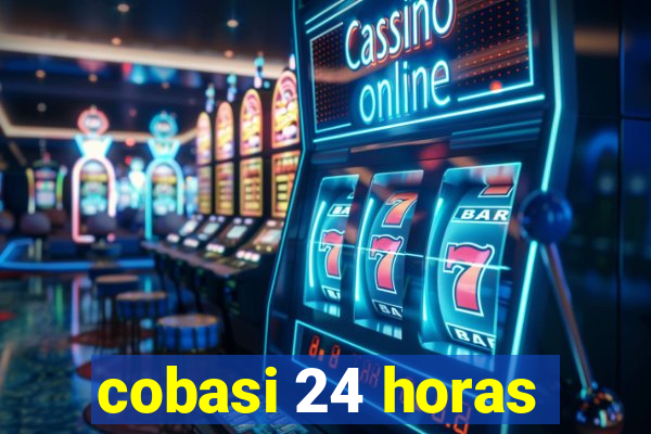 cobasi 24 horas